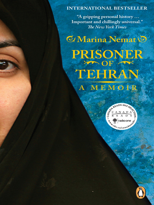 Title details for Prisoner of Tehran by Marina Nemat - Available